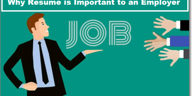 Why Resume is Important to an Employer