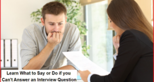 what to say or do if you can't answer an interview question