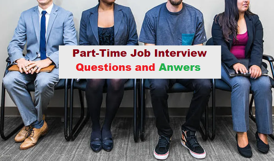 Part-Time Job Interview Questions and Answers