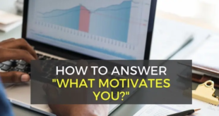 What Motivates You Interview Question