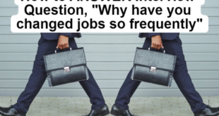 why have you changed jobs so frequently answer
