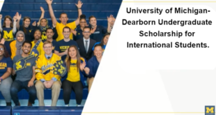 University of Michigan-Dearborn Undergraduate Scholarship for International Students.